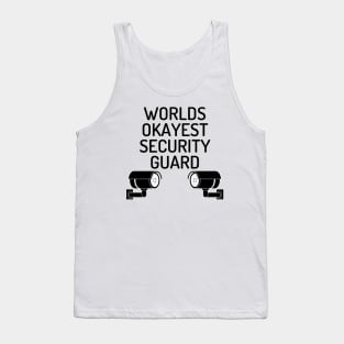 World okayest security guard Tank Top